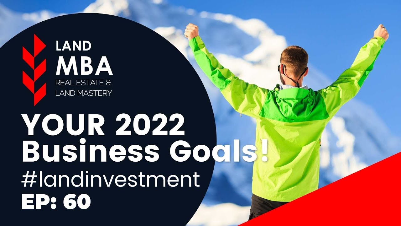 EP: 60 Crush your New Years resolutions in 2022 by setting the right goals Land.MBA Podcast
